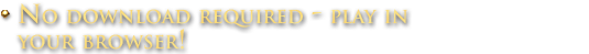 No download required - play in your browser!